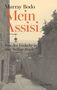 Murray Bodo: Mein Assisi, Buch