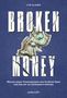 Lyn Alden: Broken Money, Buch