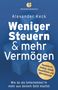 Alexander Keck: Weniger Steuern & mehr Vermögen, Buch