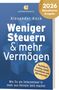 Alexander Keck: Weniger Steuern & mehr Vermögen, Buch