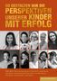 Manuel Burzler: So gestalten wir die Perspektiven unserer Kinder mit Erfolg, Buch