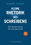 REINHARD TSCHAPKE, KLEINE RHETORIK DES SCHREIBENS. Über Sprache und den Mut zum eigenen Satz. Blaues Cover, oranger Punkt., Buch