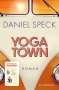Daniel Speck: Yoga Town, Buch