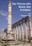 Vitruvius Pollio: Des Vitruvius zehn Bücher über Architektur, Buch