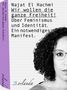 Najat El Hachmi: Wir wollen die ganze Freiheit, Buch