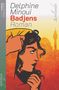 Delphine Minoui: Badjens. Roman, Buch, Buch