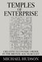 Michael Hudson: Temples of Enterprise, Buch