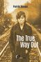 Patrik Banga: The True Way Out, Buch