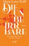 Marie-Luise Wolff: Die Unbeirrbare, Buch