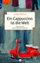 Linde Rotta: Ein Cappuccino ist die Welt, Buch