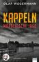 Olaf Wegermann: Kappeln - Mörderische Jagd, Buch
