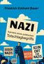 „NAZI Karriere eines politischen Totschlagbegriffs“. Demonstrierende mit Schildern gegen Nazis vor blauem Himmel., Buch