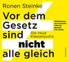 Ronen Steinke: Vor dem Gesetz sind NICHT alle gleich, MP3-CD