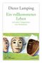 Aufschrift: "Dieter Lamping. Ein vollkommenes Leben und andere Gelegenheiten zum Nachdenken." Drei Masken auf grünem Hintergrund., Buch