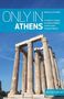 Text: "ONLY IN ATHENS" von Duncan J. D. Smith. Beschreibung einzigartiger Orte. Sicht auf antike griechische Säulen., Buch