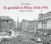Thomas Hofmann: Es geschah in Wien 1918-1955, Buch
