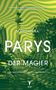 "Aufregend wie der oscarprämierte Politthriller 'Das Leben der Anderen'. Magdalena Parys, Der Magier. Aus dem Polnischen." 

Grüne Wellen über Berliner Skyline., Buch