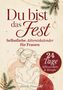 "Du bist das Fest. Selbstliebe Adventskalender für Frauen. 24 Tage Achtsamkeit & Rituale." Illustration einer Frau in einer Umarmung., Buch