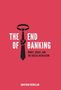 Jonathan McMillan: The End of Banking, Buch