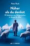 "Näher als du denkst: 99 Gedanken zum Weltgeschehen im Spiegel der Bibel" von Peter Ruch. Eine Figur steht zwischen Origami-Schafen., Buch