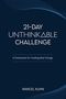 Text: "21-DAY UNTHINK△BLE CHALLENGE. A Framework for Creating Real Change. MARCEL KUHN." Dunkler Hintergrund mit Linien., Buch