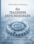 „Die tragenden Entscheidungen“ von Alfred Behn-Eschenburg. Zahnrad-Design mit „ATF“ in der Mitte., Buch