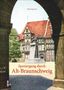 Henning Jost: Spaziergang durch Alt-Braunschweig, Buch