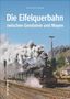 Stefan Kleine-Erfkamp: Die Eifelquerbahn zwischen Gerolstein und Mayen, Buch