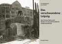 Arnold Bartetzky: Das verschwundene Leipzig, Buch