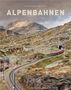Eugen E. Hüsler: Alpenbahnen, Buch