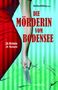 Renate Klöppel: Die Mörderin vom Bodensee, Buch, Buch