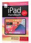 Anton Ochsenkühn: iPad Handbuch mit iPadOS 14 - PREMIUM Videobuch: Buch + 5 h Videotutorials, Buch