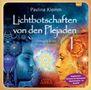 Pavlina Klemm: Lichtbotschaften von den Plejaden 01 (Ungekürzte Lesung und Heilsymbol "Quellenergie"), MP3-CD