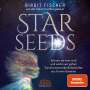 Birgit Fischer: STAR SEEDS. Warum wir hier sind und wohin wir gehen. Transformierende Botschaften aus fernen Galaxien (Ungekürzte Autorenlesung), MP3-CD