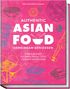 Simi Leistner: Authentic Asian Food - Gemeinsam genießen, Buch