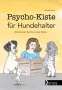 Elisabeth Beck: Psycho-Kiste für Hundehalter, Buch