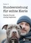 A. Frank: Hundeerziehung für echte Kerle, Buch