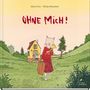 Moni Port: Ohne mich!, Buch