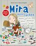 Sabine Lemire: Mira macht Sachen - #basteln #stricken #bauen #kreativsein #zeichnen #nähen, Buch