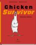 "Chicken Survivor: Hühnchen süßsauer", Massuda Kassem, Melanie Garanin. Illustration eines entschlossenen Huhns., Buch
