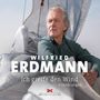Wilfried Erdmann: Ich greife den Wind, CD