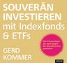Gerd Kommer: Souverän investieren mit Indexfonds und ETFs, CD