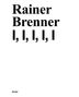Rainer Brenner: I, I, I, I, I, Buch