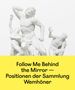 : Follow Me Behind the Mirror, Buch