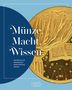 Münze. Macht. Wissen., Buch