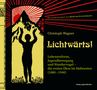 Christoph Wagner: Lichtwärts!, Buch, Buch