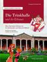 "Die Trinkhalle und ihr Erbauer" zeigt stilisierte Figuren vor einem historischen Gebäude., Buch
