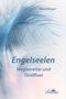 Zora Gienger: Engelseelen - Wegbereiter und Toröffner, Buch