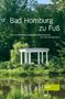 Ruxandra-Maria Jotzu: Bad Homburg zu Fuß, Buch