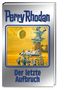 Text: "Perry Rhodan", "Der letzte Aufbruch". Eine Weltraumszene mit Raumschiff und Astronauten auf einem fremden Planeten.